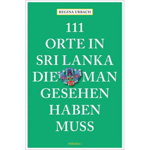 Regina Urbach - 111 Orte in Sri Lanka, die man gesehen haben muss