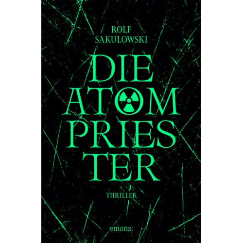 Rolf Sakulowski - Die Atompriester