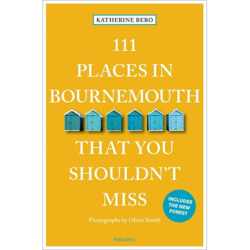 Katherine Bebo - 111 Places in Bournemouth That You Shouldn't Miss