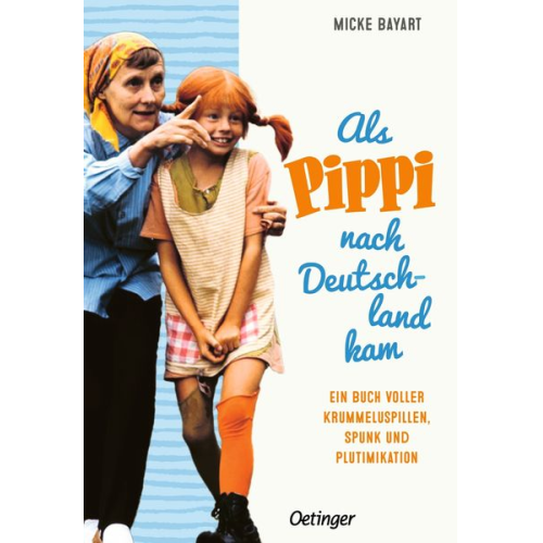 Micke Bayart - Als Pippi nach Deutschland kam