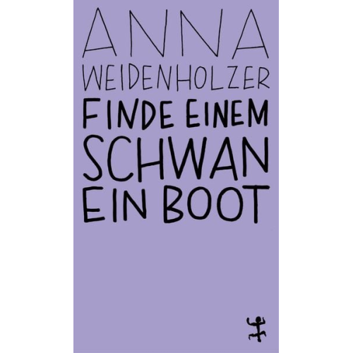 Anna Weidenholzer - Finde einem Schwan ein Boot