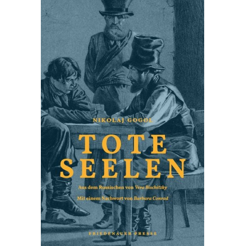 Nikolai Wassiljewitsch Gogol - Tote Seelen