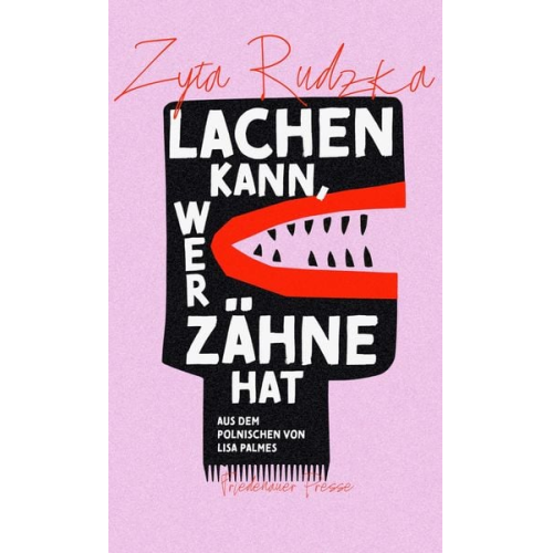 Zyta Rudzka - Lachen kann, wer Zähne hat