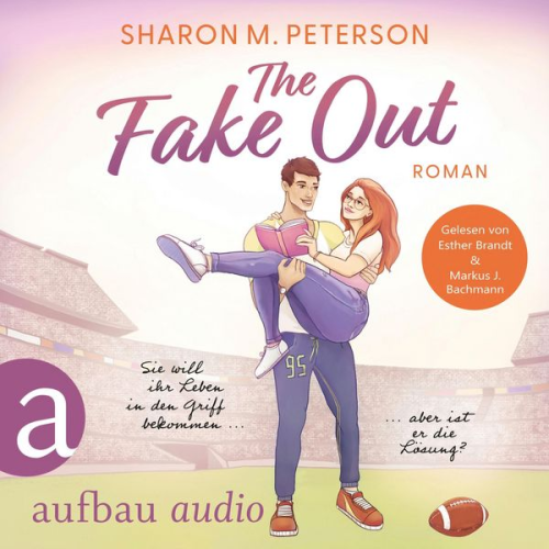 Sharon M. Peterson - The Fake Out - Sie will ihr Leben in den Griff bekommen ... aber ist er die Lösung?