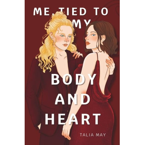 Talia May - Me, tied to my body and heart