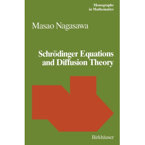 M. Nagasawa - Schrödinger Equations and Diffusion Theory