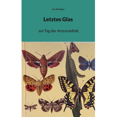 Urs W. Käser - Letztes Glas