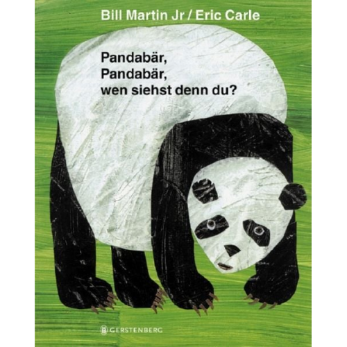 Eric Carle Bill Martin Jr - Pandabär, Pandabär, wen siehst denn du?