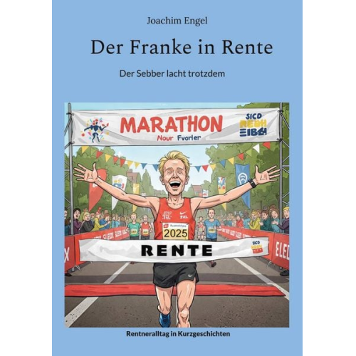 Joachim Engel - Der Franke in Rente