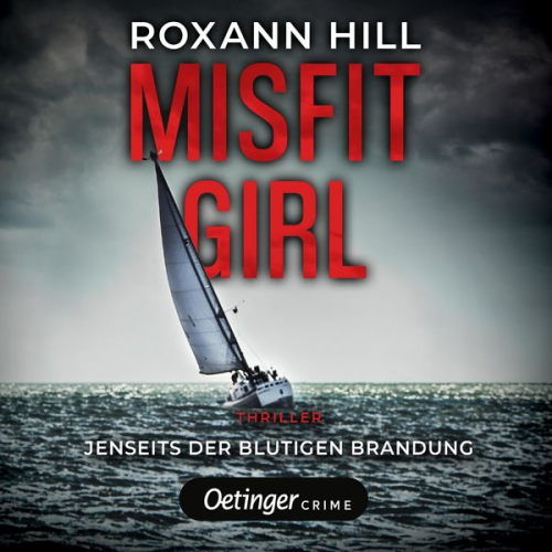 Roxann Hill - Misfit Girl-Thriller 2. Jenseits der blutigen Brandung