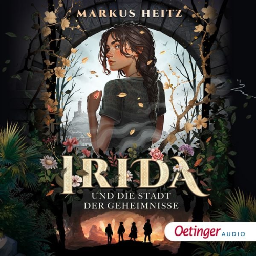 Markus Heitz - Irida 1. Irida und die Stadt der Geheimnisse