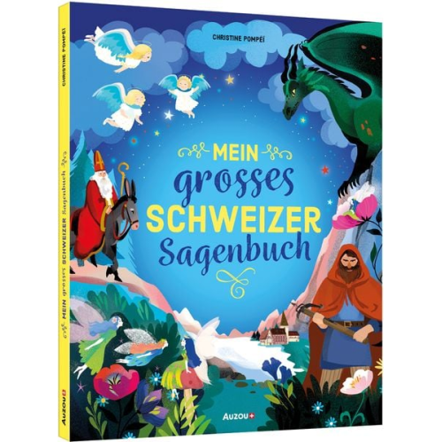 Christine Pompéï - Mein grosses Schweizer Sagenbuch