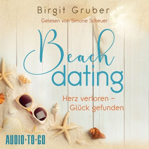 Birgit Gruber - Beachdating - Herz verloren, Glück gefunden