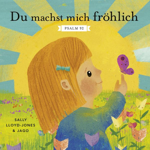 Sally Lloyd-Jones - Du machst mich fröhlich