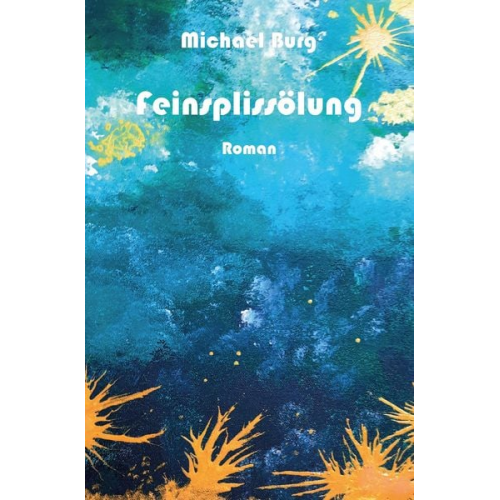Michael Burg - Feinsplissölung