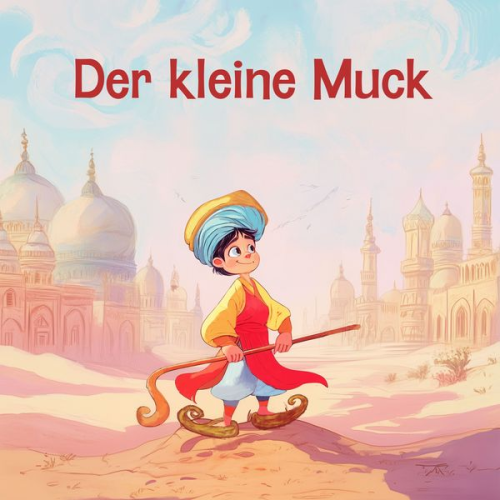 Hörbücher für Kinder Wilhelm Hauff - Der kleine Muck