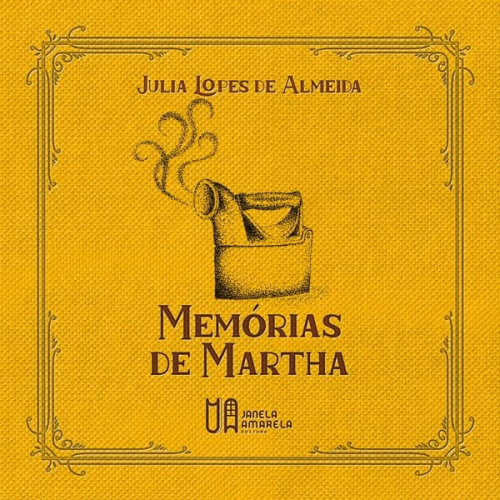 Julia Lopes de Almeida - Memórias de Martha