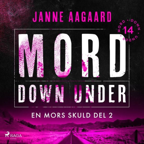 Janne Aagaard - Mord Down Under – En mors skuld del 2