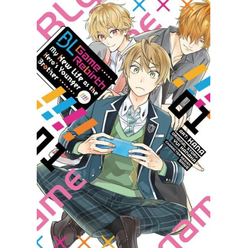Yui Hanaka - Bl Game Rebirth: My New Life as the Hero's Younger Brother Vol. 1