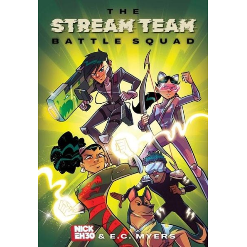 Nick Eh 30 E. C. Myers - The Stream Team
