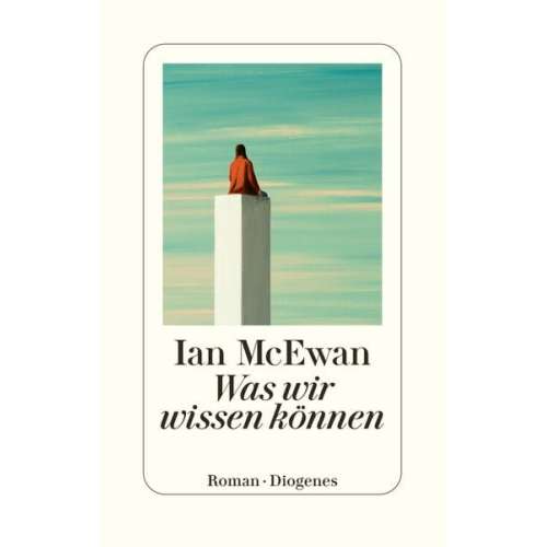 Ian McEwan - Was wir wissen können