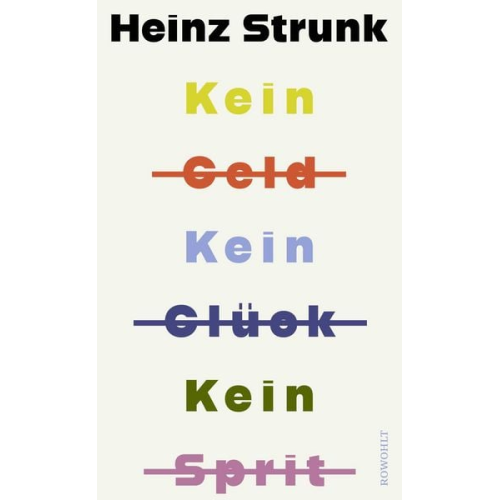 Heinz Strunk - Kein Geld Kein Glück Kein Sprit