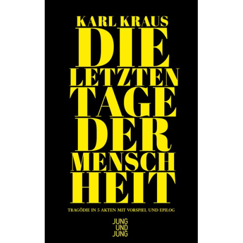 Karl Kraus - Die letzten Tage der Menschheit