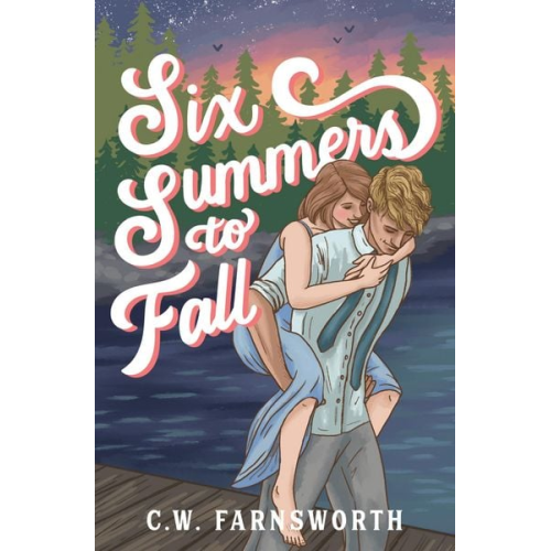 C. W. Farnsworth - Six Summers to Fall