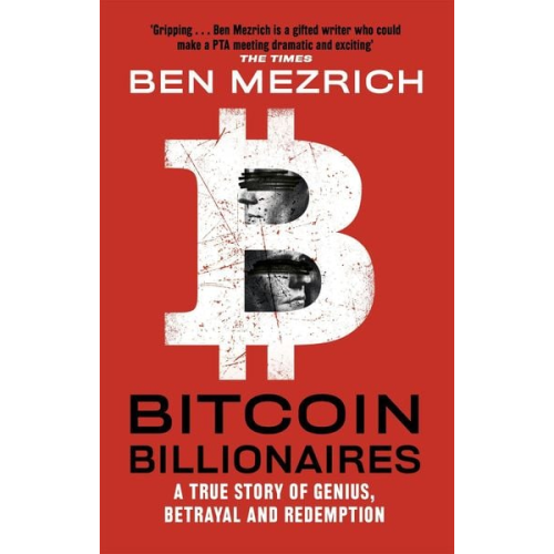 Ben Mezrich - Bitcoin Billionaires