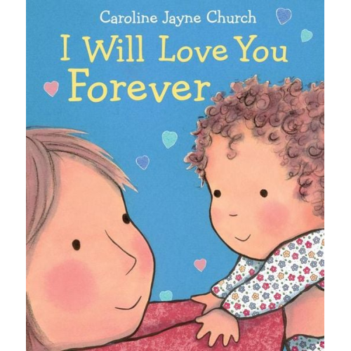 Caroline Jayne Church - I Will Love You Forever