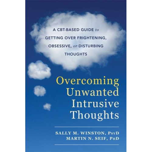 Sally M. Winston Martin N. Seif - Overcoming Unwanted Intrusive Thoughts