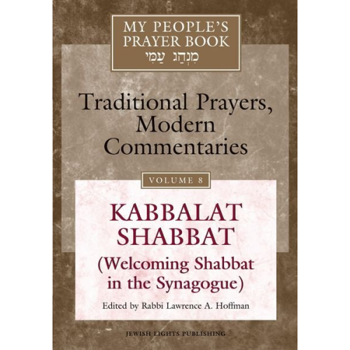 Lawrence A.  Rabbi  Ph.D. (EDT) Hoffman - My People's Prayer Book Vol 8