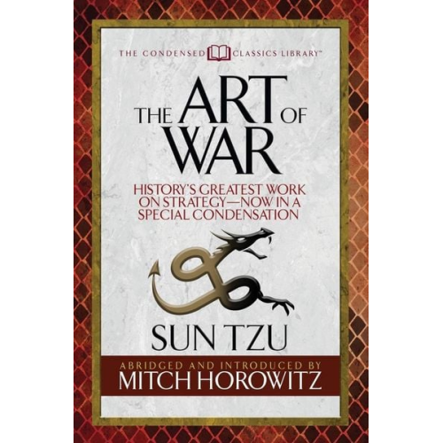 Sun Tzu Mitch Horowitz - The Art of War (Condensed Classics)