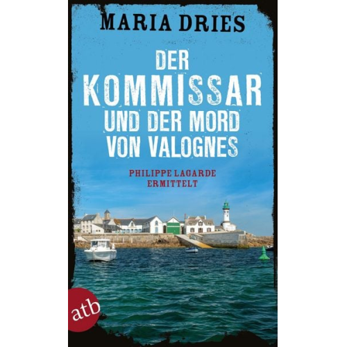 Maria Dries - Der Kommissar und der Mord von Valognes