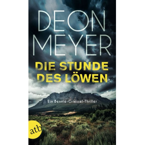Deon Meyer - Die Stunde des Löwen