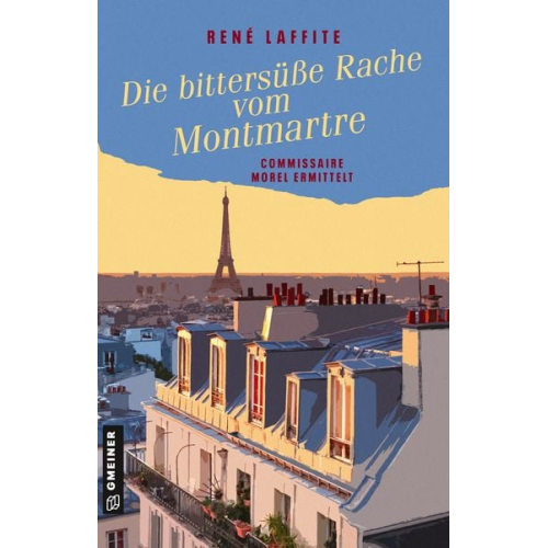 René Laffite - Die bittersüße Rache vom Montmartre