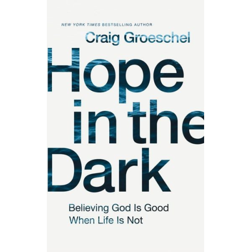 Craig Groeschel - Hope in the Dark