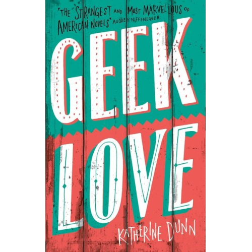 Katherine Dunn - Geek Love