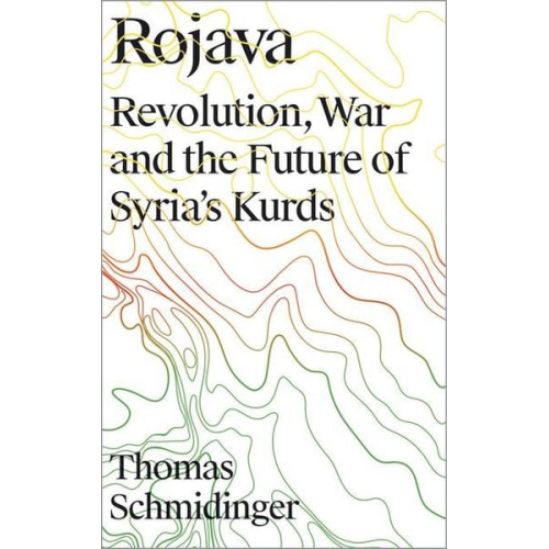 Thomas Schmidinger - Rojava