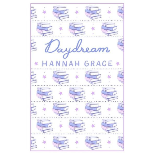 Hannah Grace - Daydream: Deluxe Edition Hardcover