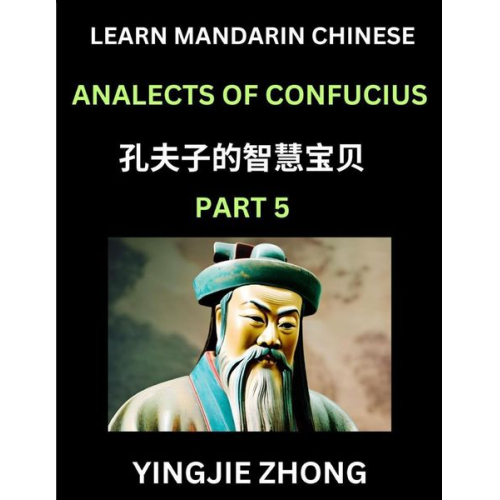 Yingjie Zhong - Analects Of Confucius (Part 5)- Discover Ancient Chinese History And Culture, Self-Learn Reading Mandarin Chinese With Confucian Short Stories For Kid