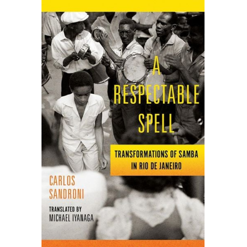 Carlos Sandroni - A Respectable Spell