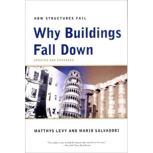 Matthys Levy Mario Salvadori - Why Buildings Fall Down