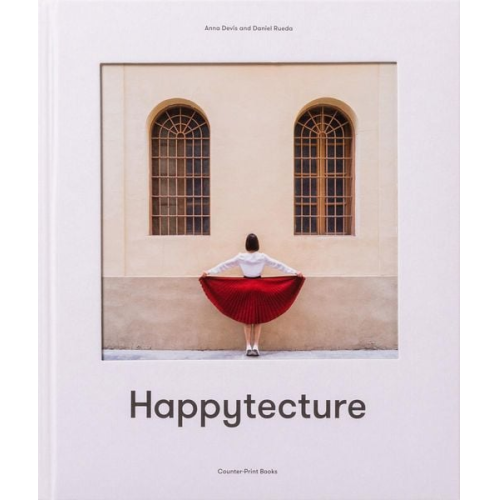 Ruby Boddington - Anna Devis and Daniel Rueda: Happytecture