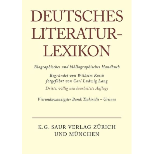 Wilhelm Kosch - Deutsches Literatur-Lexikon / Tsakiridis - Ursinus