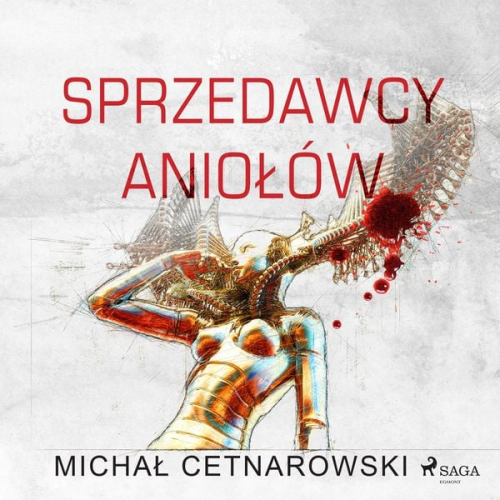 Michał Cetnarowski - Sprzedawcy aniołów