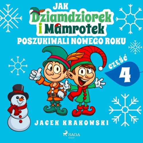 Jacek Krakowski - Jak Dziamdziorek i Mamrotek poszukiwali Nowego Roku