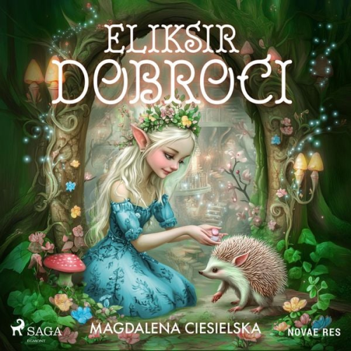 Magdalena Ciesielska - Eliksir Dobroci