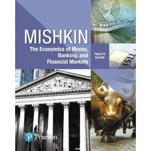 Frederic Mishkin - The Economics of Money, Banking and Financial Markets