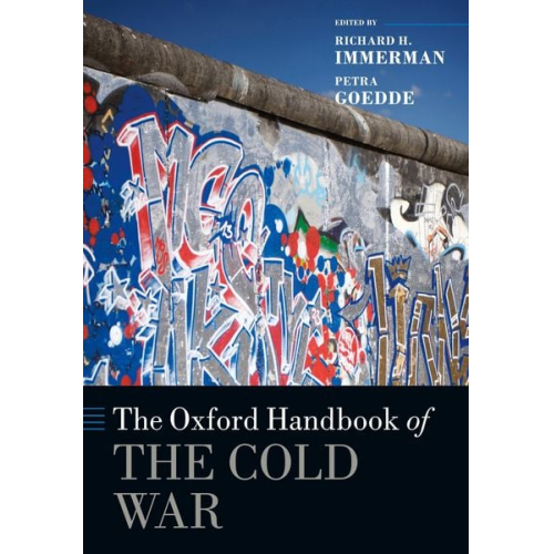 Richard H. (The Edward J. Buthusiem Fami Immerman - The Oxford Handbook of the Cold War